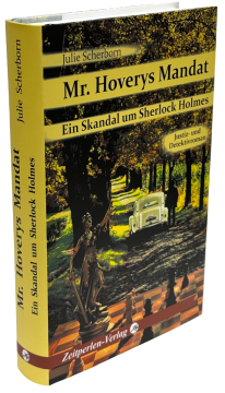 Mr. Hoverys Mandat - Ein Skandal um Sherlock Holmes